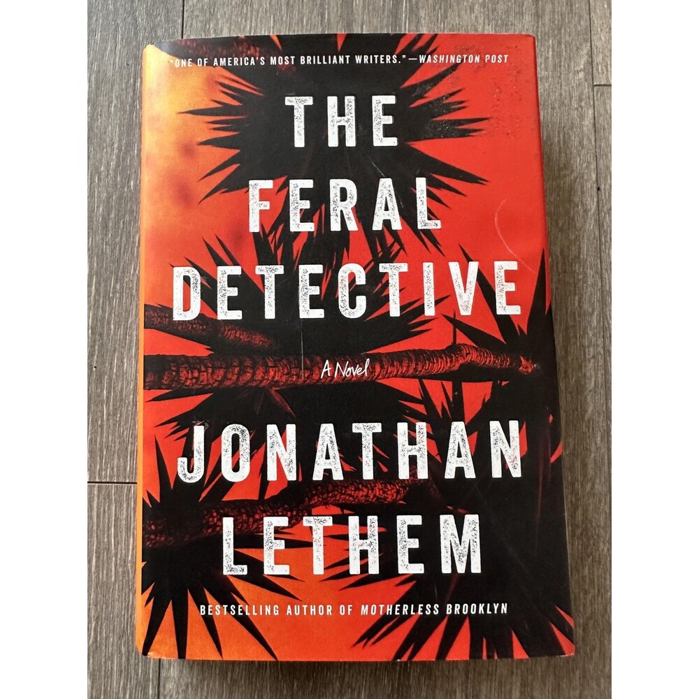 The Feral Detective Jonathan Lethem Gale ECCO Orange HC Crime Mystery Novel USA